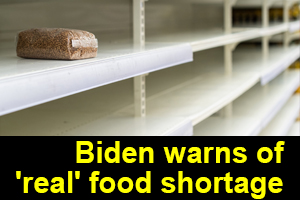 biden warns of real food shortage sidebar
